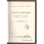 KUMANIECKI Kazimierz Władysław, Czasy Lubelskie.