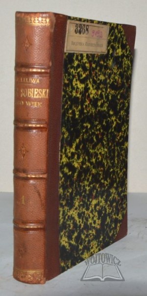 LELIWA Ludwik Piotr, John Sobieski and his age.