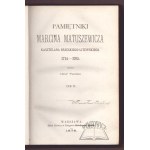 (MATUSZEWICZ) Pamiętniki Marcina Matuszewicza Kasztelana Brzeskiego-Litewskiego 1714-1765.