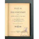 PELCZAR Józef Sebastyan, Pius IX i jego pontyfikat na tle dziejów kościoła w XIX wieku.