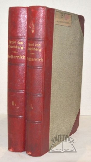 RAVELSBERG Ferdinand Strobl von, Metternich und seine Zeit 1773-1859.