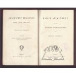 SCHIEMANN Theodor, Kaiser Alexander I. und die Ergebnisse seiner Lebensarbeit.