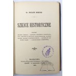 SOBIESKI Wacław, Szkice historyczne.
