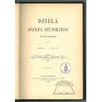 SZUJSKI Józef, Dzieła. Wydanie zbiorowe.