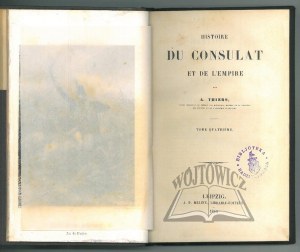 THIERS A(dolphe), Histoire du Consulat et de l'Empire.