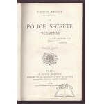 TISSOT Victor, La police secr&#232;te prussienne.