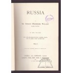WALLACE Donald Mackenzie, Russia.