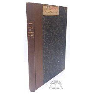 WRISBERG Ernst von, Der Weg zur Revolution. 1914 - 1918.