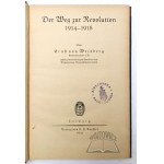 WRISBERG Ernst von, Der Weg zur Revolution. 1914 - 1918.