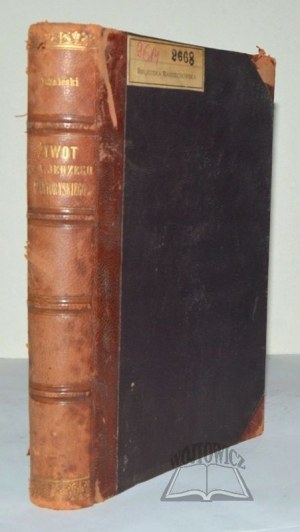 ZALESKI Bronislaw, Life of Prince Adam Jerzy Czartoryski.