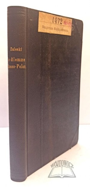 ZALESKI Zygmunt Lubicz, Le Dilemme Russo-Polonais.