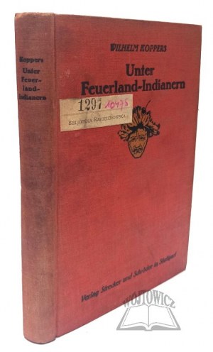 KOPPERS Wilhelm, Unter Feuerland-Indianern.