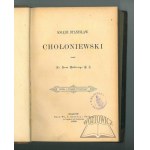 BADENI Jan ks., Ksiądz Stanislaw Chołoniewski.