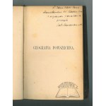 BARANOWSKI Bolesław, Dziedzicki Ludwik, Geografia powszechna ułożona dla użytku szkół średnich tudzież dla nauki samodzielnej.