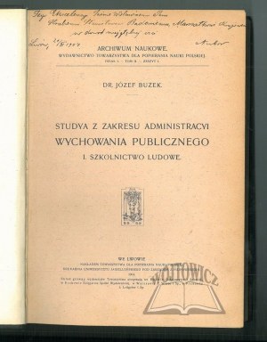 BUZEK Józef, Studya z zakresu administracyi wychowania publicznego. I. Lidová výchova.