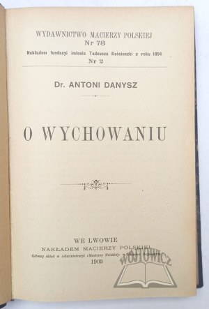 DANYSZ Antoni, O rodičovství.
