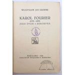 GRABSKI Władysław Jan, Karol Fourier (1772-1837). Jego życie i doktryna.