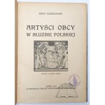 KIESZKOWSKI Jerzy, Artyści obcy w służbie polskiej. Epizody z dziejów sztuki.