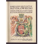 KIESZKOWSKI Jerzy, Kanclerz Krzysztof Szydłowiecki.