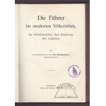 KINDERMANN Carl, Die Führer im modernen Völkerleben: ihr Grundcharakter, ihre Erziehung, ihre Aufgaben.