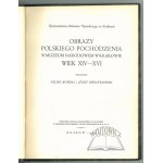 KOPERA Feliks i Kwiatkowski Józef, Obrazy polskiego pochodzenia w Muzeum Narodowem w Krakowie. Wiek XIV - XVI.