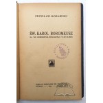 MORAWSKI Zdzisław, Św. Karol Boromeusz na tle odrodzenia religijnego w XVI wieku.