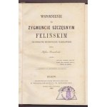 PRAWDZICKI Stefan, Wspomnienie o Zygmuncie Szczęsnym Felińskim.