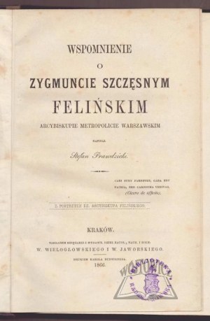 PRAWDZICKI Stefan, Memoir of Zygmunt Szczęsny Felinski.