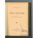ROLLE Michał, Ateny wołyńskie. Szkic z dziejów oświaty w Polsce.