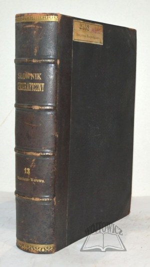 SŁOWNIK geograficzny Królestwa Polskiego i innych krajów słowiańskich.
