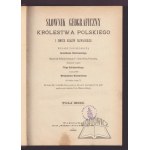 SŁOWNIK geograficzny Królestwa Polskiego i innych krajów słowiańskich.