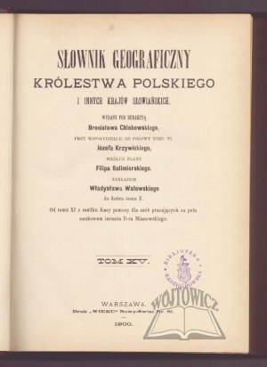 SŁOWNIK geograficzny Królestwa Polskiego i innych krajów słowiańskich.