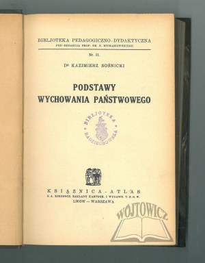 SOŚNICKI Kazimierz, Základy státní výchovy.
