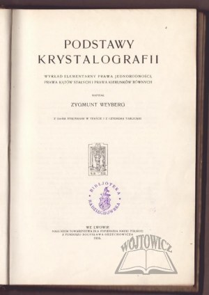 WEYBERG Zygmunt, Fundamentals of Crystallography.