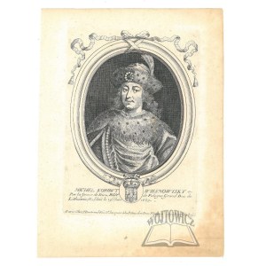 (Portret). MICHAŁ Korybut Wiśniowiecki (1640-1673), król polski.