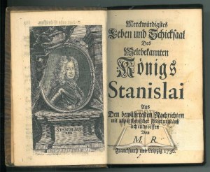 (RANFFT Michael), Merkwürdigstes Leben u. Schicksal des weltbekanten Königs Stanislai.