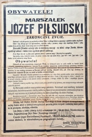 CITIZENS! Marshal Jozef Pilsudski has ended his life.