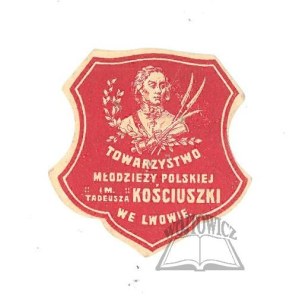 (KOŚCIUSZKO) Towarzystwo Młodzieży Polskiej.