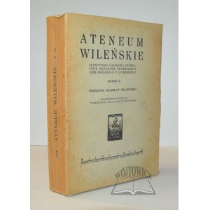 ATENEUM Wileńskie. Czasopismo naukowe poświęcone badaniom przeszłości ziem W. X. Litewskiego.