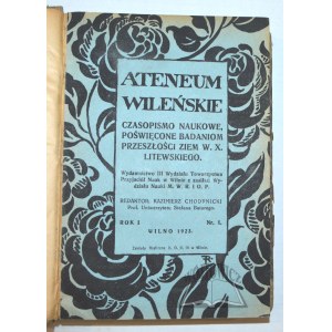 ATENEUM Wileńskie. Czasopismo naukowe poświęcone badaniom przeszłości ziem W. X. Litewskiego.