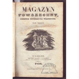 MAGAZYN Powszechny. Dziennik użytecznych wiadomości.