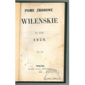 PISMO Zbiorowe Wileńskie na rok 1859.