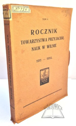 ANNUAL of the Society of Friends of Science in Vilnius 1911-1914.