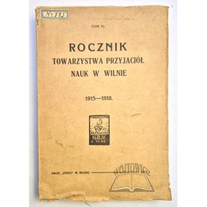 ROCZNIK Towarzystwa Przyjaciół Nauk w Wilnie 1915-1918.