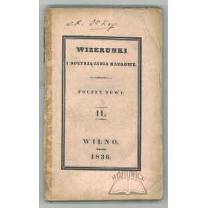 WIZERUNKI i roztrząsania naukowe. T. 11.