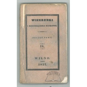WIZERUNKI i roztrząsania naukowe. T. 18.