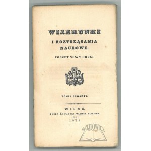 WIZERUNKI i roztrząsania naukowe. T. 4.