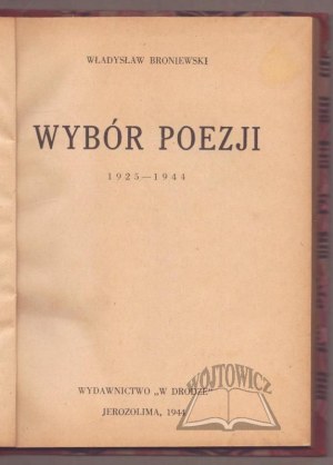 BRONIEWSKI Władysław, Selection of Poetry 1925-1944.