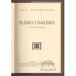 DANILEWICZOWA Maria, Blisko i daleko. Opowiadania.