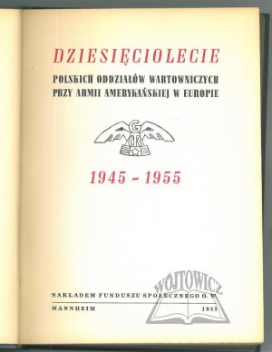 THE DAUGHTER of the Polish Guard Detachments attached to the U.S. Army in Europe 1945-1955.
